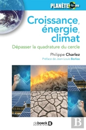 Croissance, Énergie, Climat ; Dépasser La Quadrature Du Cercle