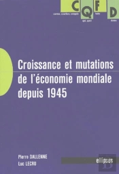 Croissance Et Mutations De L'Économie Mondiale Depuis 1945