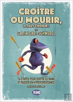 Bertrand.pt - Croître Ou Mourir, Il Faut Choisir ! Comment Sortir Du Rang Pour Se Développer Dans Un Monde Hyper Digitalisé ?