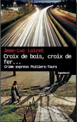 Bertrand.pt - Croix De Bois, Croix De Fer, Si Tu Mens... Crime Express Poitiers Tours