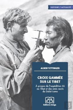 Bertrand.pt - Croix Gammee Sur Le Tibet - A Propos De L'Expedition Des Ss Au Tibet Et Des Amis Nazis Du Dalai-Lama
