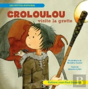 Croloulou Visite La Grotte