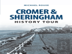 Cromer & Sheringham History Tour