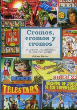 Bertrand.pt - Cromos Cromos Y Cromos Un Viaje Por Colecciones De 100 Años