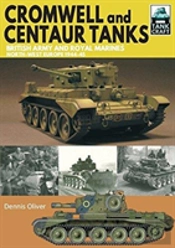 Cromwell And Centaur Tanks