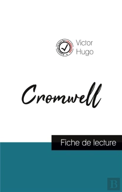 Bertrand.pt - Cromwell De Victor Hugo (Fiche De Lecture Et Analyse Complèe De L'Oeuvre)