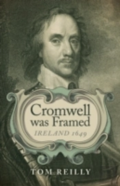 Cromwell Was Framed Â€“ Ireland 1649