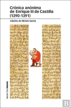 Bertrand.pt - Crónica Anónima De Enrique Iii De Castilla (1390-1391)