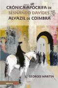 Crónica Apócrifa de Sesnando Davides, Alvazil de Coimbra