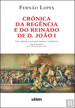 Bertrand.pt - Crónica da Regência e do Reinado de D. João I