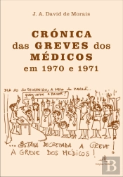 Crónica das Greves dos Médicos em 1970 e 1971