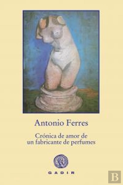 Bertrand.pt - Crónica De Amor De Un Fabricante De Perfumes