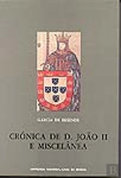 Bertrand.pt - Crónica de D.João II e Miscelânea