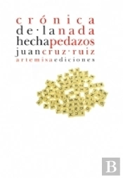Crónica De La Nada Hecha Pedazos