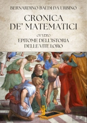 Cronica De Matematici, Ovvero Epitome Dellistoria Delle Vite Loro