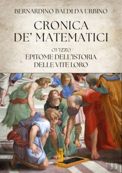 Bertrand.pt - Cronica De Matematici, Ovvero Epitome Dellistoria Delle Vite Loro