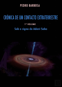 Bertrand.pt - Crónica de um Contacto Extraterrestre - 1º volume