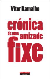 Crónica de Uma Amizade Fixe