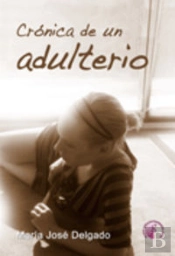 Crónica De Un Adulterio