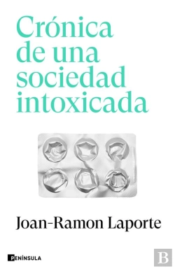 Bertrand.pt - Crónica De Una Sociedad Intoxicada