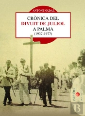 Crònica Del Divuit De Juliol A Palma (1937-1977)