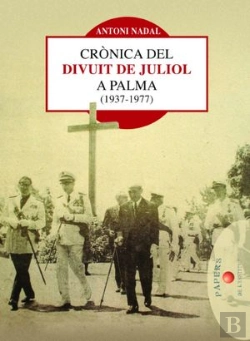 Bertrand.pt - Crònica Del Divuit De Juliol A Palma (1937-1977)