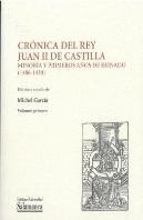 Cronica Del Rey Juan Ii De Castilla: Minoria Y Primeros Años De R