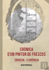 Crònica D'Un Pintor De Frescos