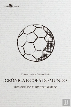Bertrand.pt - Crônica E Copa Do Mundo