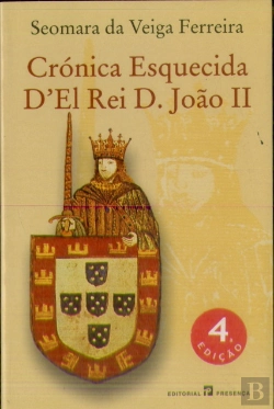 Bertrand.pt - Crónica Esquecida D'El Rei D.Joao II
