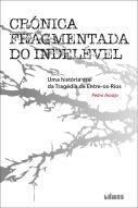 Crónica Fragmentada do Indelével