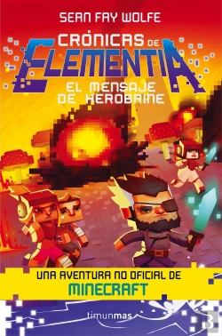 Bertrand.pt - Crónicas De Elementia Nº 03/03 El Mensaje De Herobrine