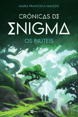 Bertrand.pt - Crónicas de Enigma - Os Inúteis