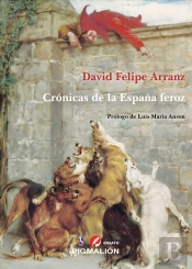 Crónicas De La España Feroz