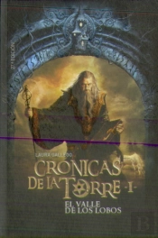 Crónicas De La Torre I. El Valle De Los Lobos