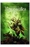 Cronicas De Roncesvalles 01: La Leyenda De Roldan