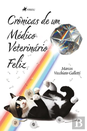 Crônicas De Um Médico Veterinário Feliz