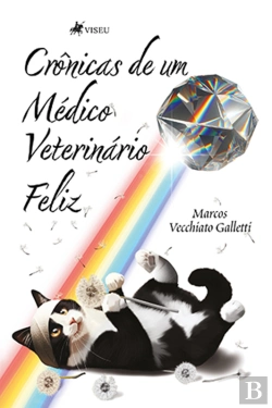 Bertrand.pt - Crônicas De Um Médico Veterinário Feliz