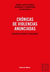 Crónicas De Violencias Anunciadas