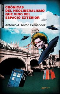 Bertrand.pt - Crónicas Del Neoliberalismo Que Vino Del Espacio Exterior