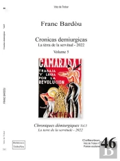 Cronicas Demiurgicas - Chroniques Demiurgiques Vol.5 - Poemes En Occitan Traduits En Francais