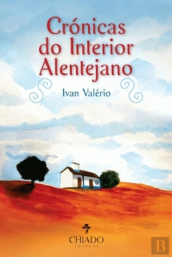 Bertrand.pt - Crónicas do Interior Alentejano