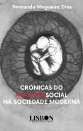 Crónicas do Mal-estar Social na Sociedade Moderna