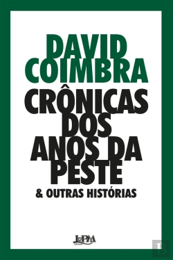 Bertrand.pt - Crônicas Dos Anos Da Peste & Outras Histórias