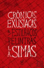 Crônicas Exusíacas E Estilhaços Pelintras