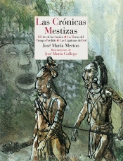 Cronicas Mestizas,Las