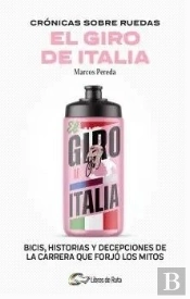 Cronicas Sobre Ruedas: El Giro De Italia