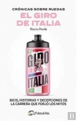 Bertrand.pt - Cronicas Sobre Ruedas: El Giro De Italia
