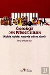 Cronologia Dels Països Catalans. Història, Societat, Economia, Cultur