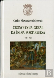 Cronologia Geral da Índia Portuguesa 1498 - 1962